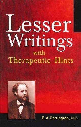 Lesser Writings: With Therapeutic Hints [Dec 01, 2010] Farrington, Dr Ernest a.