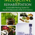 Holistic Medicine & Rehabilitation [Paperback] [Apr 09, 2012] Steve An Xue