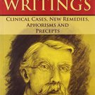 Lesser Writings: Clinical Cases, New Remedies, Aphorisms & Precepts [Paperback