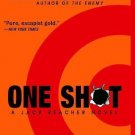 One Shot: A Reacher Novel [Mass Market Paperback] [Mar 28, 2006] Child, Lee