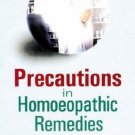 Precautions in Homoeopathic Remedies [Paperback] [Jun 30, 2005] Gupta, Subhash`