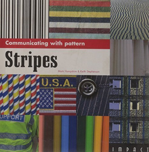 Communicating with Pattern: Stripes [Aug 30, 2006] Hampshire, Mark and Stephenson
