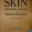 Skin: Homeopathic Approach to Dermatology [Hardcover] [Jun 30, 2007] Master,