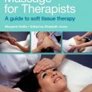 Massage for Therapists: A Guide to Soft Tissue Therapy [Paperback] [Jul 27,