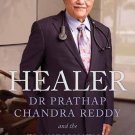Healer: Dr. Prathap Chandra Reddy and the Transformation of India [Dec 20,