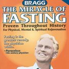 The Miracle of Fasting: Proven Throughout History for Physical, Mental, & Spiritual