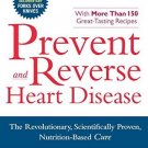 Prevent and Reverse Heart Disease: The Revolutionary, Scientifically Proven,