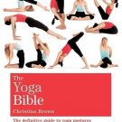 The Yoga Bible: Godsfield Bibles [Jul 06, 2009] Brown, Christina