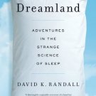 Dreamland: Adventures In The Strange Science Of Sleep [Paperback] [Aug 06,