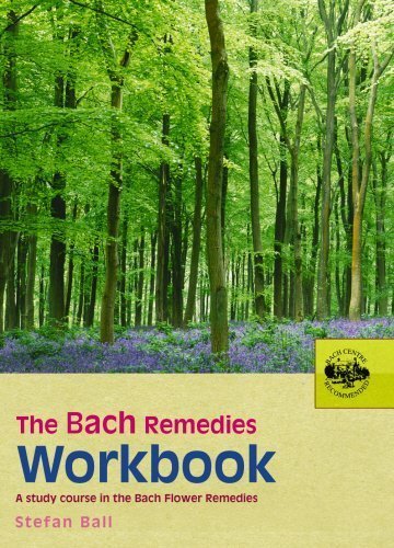 The Bach Remedies Workbook [Paperback] [Aug 23, 2005] Ball, Stefan