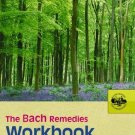 The Bach Remedies Workbook [Paperback] [Aug 23, 2005] Ball, Stefan