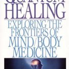Quantum Healing: Exploring the Frontiers of Mind Body Medicine [Paperback]