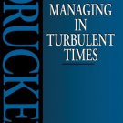 Managing in Turbulent Times [Paperback] [Jan 01, 1994] PETER F. DRUCKER