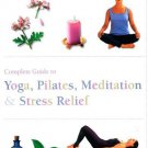 Complete Guide to Pilates, Yoga, Med Etc [Paperback] [Mar 02, 2012] Parragon