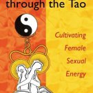 Healing Love through the Tao: Cultivating Female Sexual Energy [Paperback]
