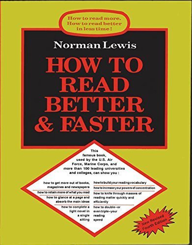 How to Read Better & Faster [Dec 01, 2006] Lewis, N.