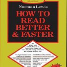 How to Read Better & Faster [Dec 01, 2006] Lewis, N.