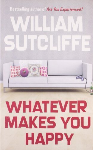 Whatever Makes You Happy [Paperback] [Jun 03, 2008] Sutcliffe, William