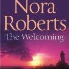 The Welcoming [Paperback] [Feb 04, 2010] Nora Roberts