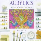 Introduction to Acrylics [Paperback] [Jun 18, 1998] Smith, Ray
