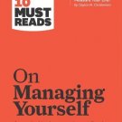 HBR's 10 Must Reads on Managing Yourself (with bonus article "How Will You Me