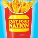 Fast Food Nation [Paperback] [Apr 01, 2002] Schlosser, Eric