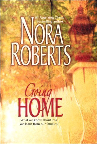 Going Home [Oct 01, 2002] Roberts, Nora