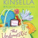 The Undomestic Goddess [Paperback] [Apr 25, 2006] Kinsella, Sophie