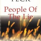 People of the Lie: Hope for Healing Human Evil (New-age) [Paperback] [Jan 01,