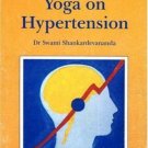 The Effects Of Yoga On Hypertention [Paperback] [Jan 01, 1998] Swami Shankardevananda