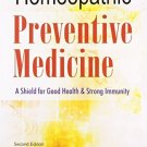 The Homeopathic Preventive Medicine: A Shield for Good Health & Strong Immunity