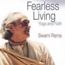 Fearless Living: Yoga and Faith [Paperback] [Feb 15, 2007] Rama, Swami