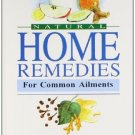 Natural Home Remedies for Common Ailments [Paperback] [Jul 01, 1996] Bakhru,