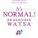 It's Normal [Jun 01, 2015] Dr. Mahinder Watsa