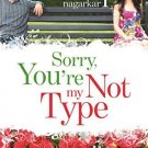 Sorry, You're Not My Type [Feb 14, 2014] Nagarkar, Sudeep