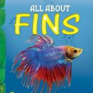 All About Fins: Key stage 1 [Jan 01, 2011] Bagai, Shona