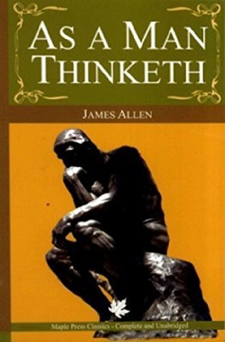 As a Man Thinketh Allen, James