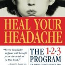 Heal Your Headache [Paperback] [Aug 12, 2002] Buchholz, David and Reich, Stephen
