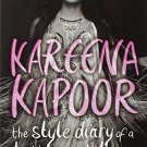 The Style Diary of A Bollywood Diva [Paperback] [Feb 20, 2013] Kapoor, Kareena