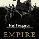 Empire How Britain Made the Modern World [Paperback] [Jan 01, 2004] NIALL