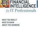 Financial Intelligence for IT Professionals: What You Really Need to Know About