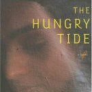 The Hungry Tide [Paperback] [Jun 01, 2006] Ghosh, Amitav