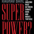 Superpower?: The Amazing Race Between China's Hare and India's Tortoise [Hardcover