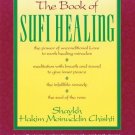 The Book of Sufi Healing [Paperback] [Apr 01, 1985] Chishti N.D., Hakim G. M.