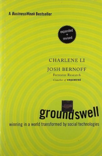 Groundswell, Expanded and Revised Edition: Winning in a World Transformed