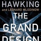The Grand Design [Paperback] [Feb 21, 2012] Hawking, Stephen and Mlodinow,