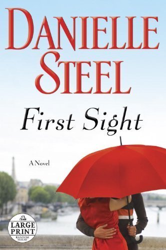 First Sight: A Novel [Paperback] [Jul 16, 2013] Steel, Danielle