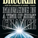 Managing in a Time of Great Change [Paperback]