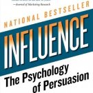 influence: The Psychology of Persuasion [Paperback] [Dec 26, 2006] Cialdini,