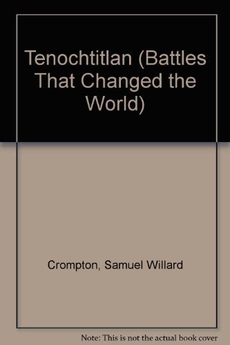 Tenochtitlan [Paperback] [Feb 01, 2003] Crompton, Samuel Willard
